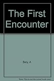 The first encounter