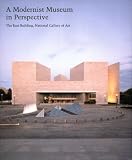 A modernist museum in perspective : the East Building, National Gallery of Art