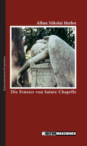 Produkt-Bild: Die Fenster von Sainte Chapelle: Eine Internet-Reiseerz&auml;hlung