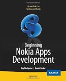 Beginning Nokia Apps Development: Qt and Html5 for Symbian and Meego (Books for Professionals by Professionals)