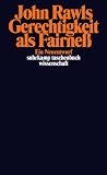 Gerechtigkeit als Fairne�: Ein Neuentwurf (suhrkamp taschenbuch wissenschaft) - John Rawls