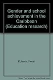 Gender and school achievement in the Caribbean