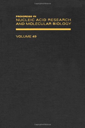 Progress in Nucleic Acid Research and Molecular Biology, Volume 49