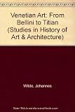 Venetian art from Bellini to Titian