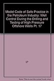 Well control during the drilling and testing of high pressure offshore wells