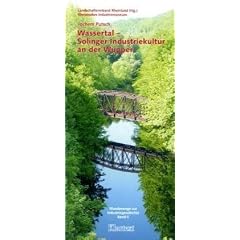 Wassertal. Solinger Industriekultur an der Wupper