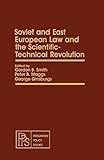 Soviet and East European law and the scientific-technical revolution