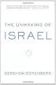 The Unmaking Of Israel