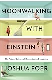 Moonwalking with Einstein