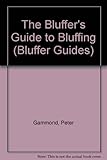 Bluffer's guide to bluffing