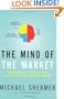 The Mind of the Market: Compassionate Apes, Competitive Humans, and Other Tales from Evolutionary Economics