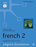 Foundations French 2 (Palgrave Foundation Series Languages)