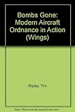 Bombs Gone : Modern Aircraft Ordnance in Action