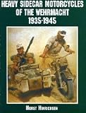 Heavy Sidecar Motorcycles of the Wehrmacht