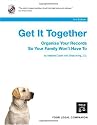 Get It Together: Organize Your Records So Your Family Won't Have To (Book with CD-Rom)