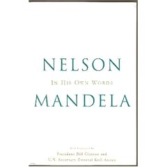 Nelson Mandela: In His Own Words