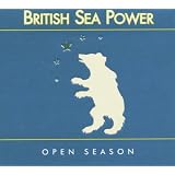 Open Seasonvon "British Sea Power"
