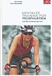 Mentales Training f�r Triathleten und alle Ausdauersportler
