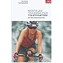 Mentales Training f�r Triathleten und alle Ausdauersportler