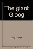 The giant Gloog