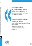 OECD Statistics on International Trade in Services: Volume II:  Detailed Tables by Partner Country, 2002-2005, 2007 Edition