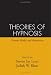 Theories of Hypnosis: Current Models and Perspectives (The Guilford Clinical & Experimental Hypnosis Series)