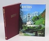 Produkt-Bild: Bayern. Fotografie Georg K&uuml;rzinger. Text Carl Amery - Carl Ludwig Reichert - Marie-Louise Schmeer-Sturm.