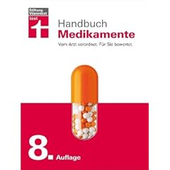 Handbuch Medikamente: Vom Arzt verordnet. F�r Sie bewertet.