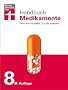 Handbuch Medikamente: Vom Arzt verordnet. F�r Sie bewertet.