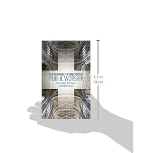 The Westminster Directory of Public Worship