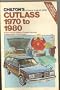 Chilton's Repair and Tune-Up Guide, Cutlass 1970 to 1980: F-85, 4-4-2, Cutlass, Cutlass Supreme, Cutlass Salon, Vista Cruiser