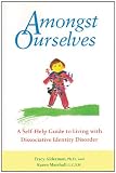 Image of Amongst Ourselves: A Self-Help Guide to Living with Dissociative Identity Disorder