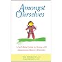 Amongst Ourselves: A Self-Help Guide to Living wit&hellip by Tracy Alderman