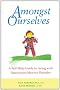 Amongst Ourselves: Self-help Guide to Living with Dissociative Disorder