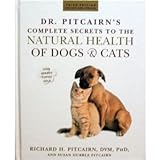 Dr. Pitcairn's Complete Secrets to Natural Health of Dogs and Cats