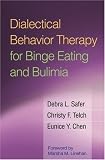 Dialectical Behavior Therapy for Binge Eating and Bulimia