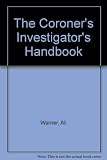 The coroner's investigator's handbook