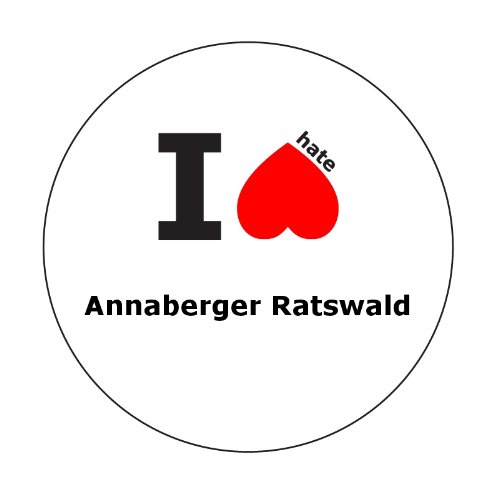 I hate Annaberger Ratswald Aufkleber - 6cm