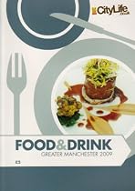 Citylife Food and Drink Guide to Manchester 2009 2009
