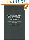 Case Studies of U.S. Economic Sanctions: The Chinese, Cuban, and Iranian Experience