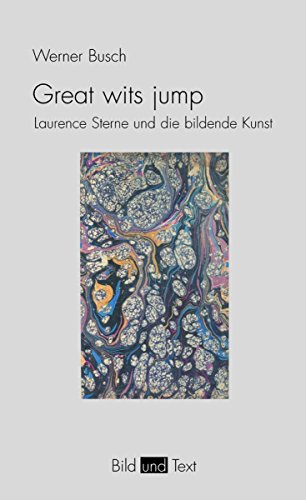 Great wits jump: Laurence Sterne und die bildende Kunst (Bild und Text) (German Edition)