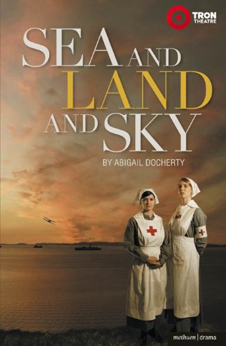 Sea and Land and Sky (Modern Plays)