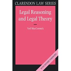 Legal Reasoning and Legal Theory (Clarendon Law Series)