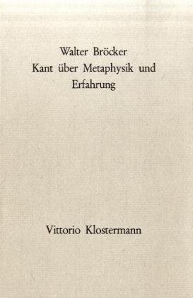 Kant �ber Metaphysik und Erfahrung
