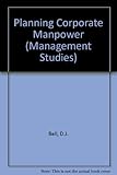 Planning corporate manpower