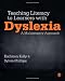 Teaching Literacy to Learners with Dyslexia: A Multi-sensory Approach