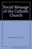 The social message of the Catholic Church