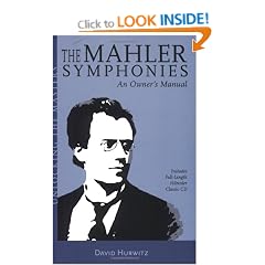 The Mahler Symphonies: An Owner's Manual (Unlocking the Masters)