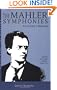 The Mahler Symphonies: Book/2 CD Pack Unlocking the Masters Series, No. 2