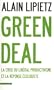 Green Deal: La crise du lib�ral-productivisme et la r�ponse �cologiste